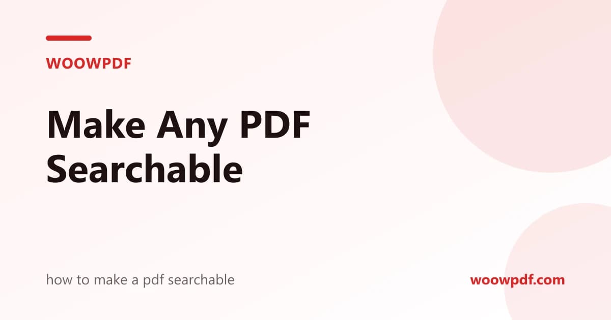 How to Make a PDF Searchable (Free OCR, No Upload Needed)